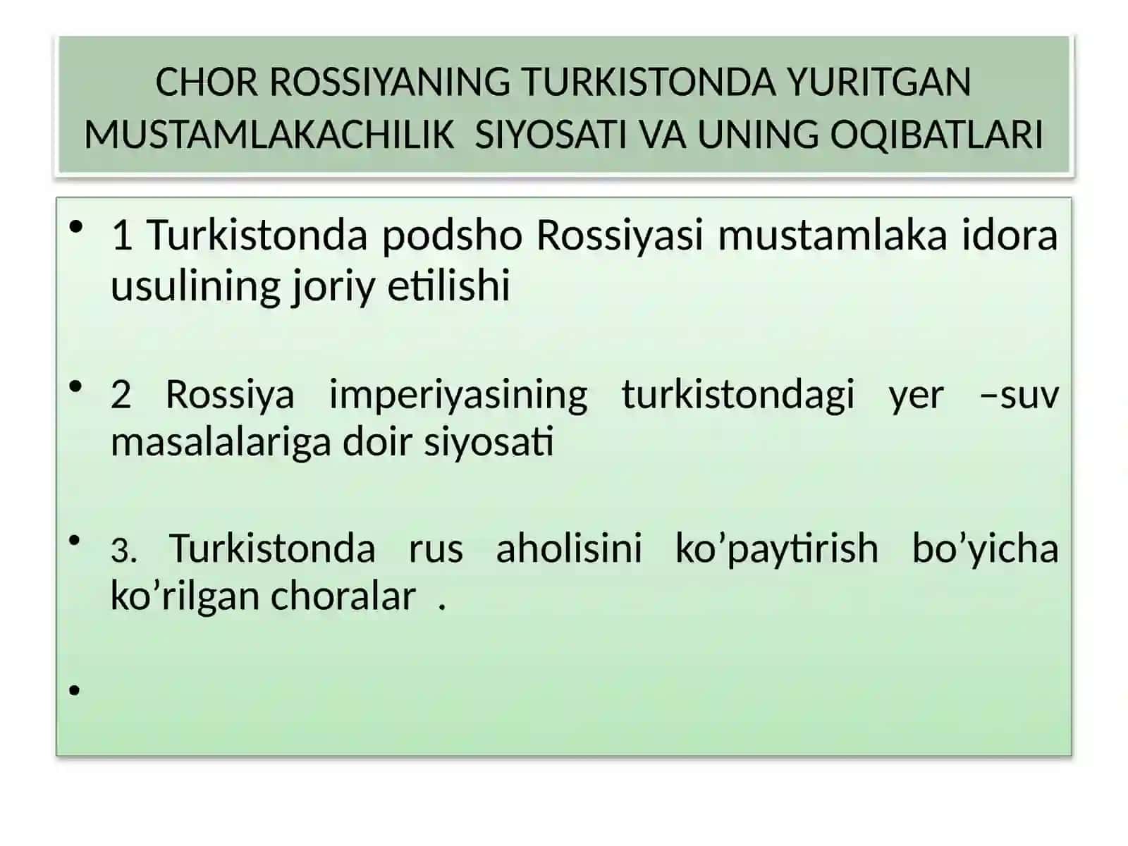 Chor Rossiyaning Turkistonda yuritgan mustamlakachilik siyosati va uning oqibatlari 2