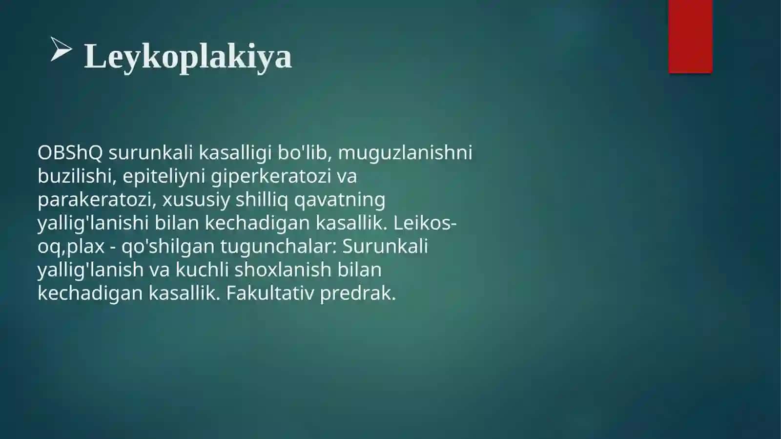 Leykoplakiyani klinik korinishi 2