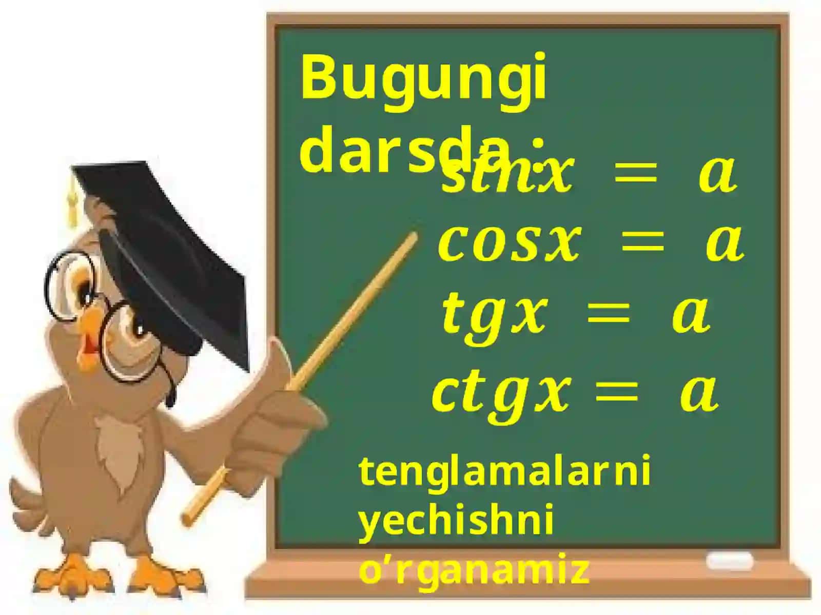 10-sinf Algebra fanidan Trigonometrik tenglamalar mavzusida ochiq dars ishlanma 2