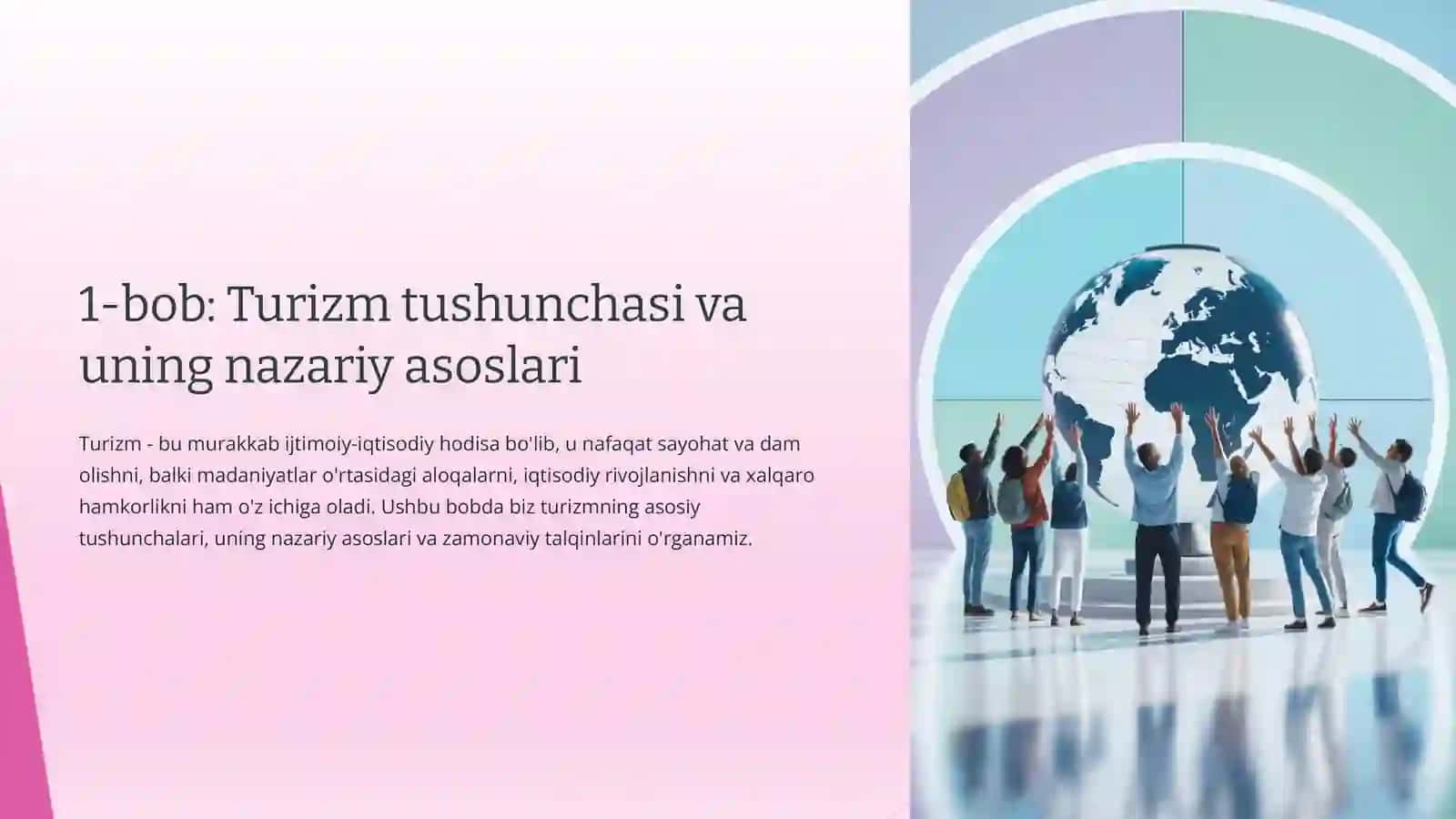 Turizmning nazariy asoslari va rivojlanish bosqichlari 2