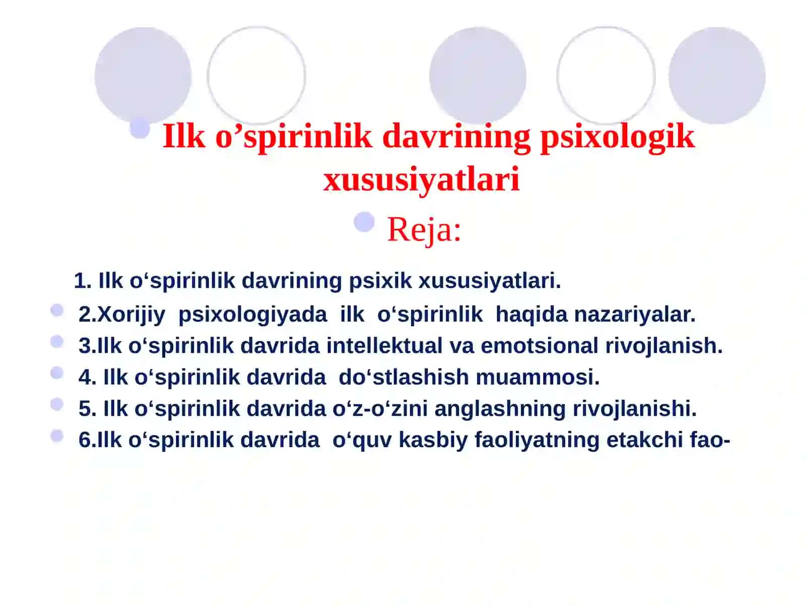 Ilk o’spirinlik davrining psixologik xususiyatlari 2