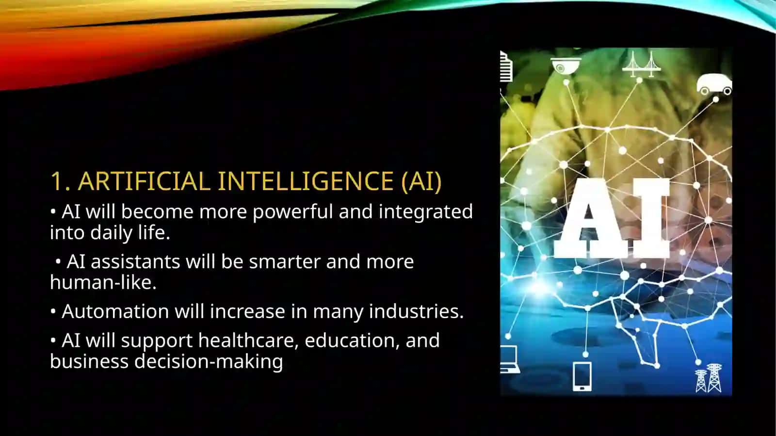 What do you think will change in technology in the next 5 years? 2