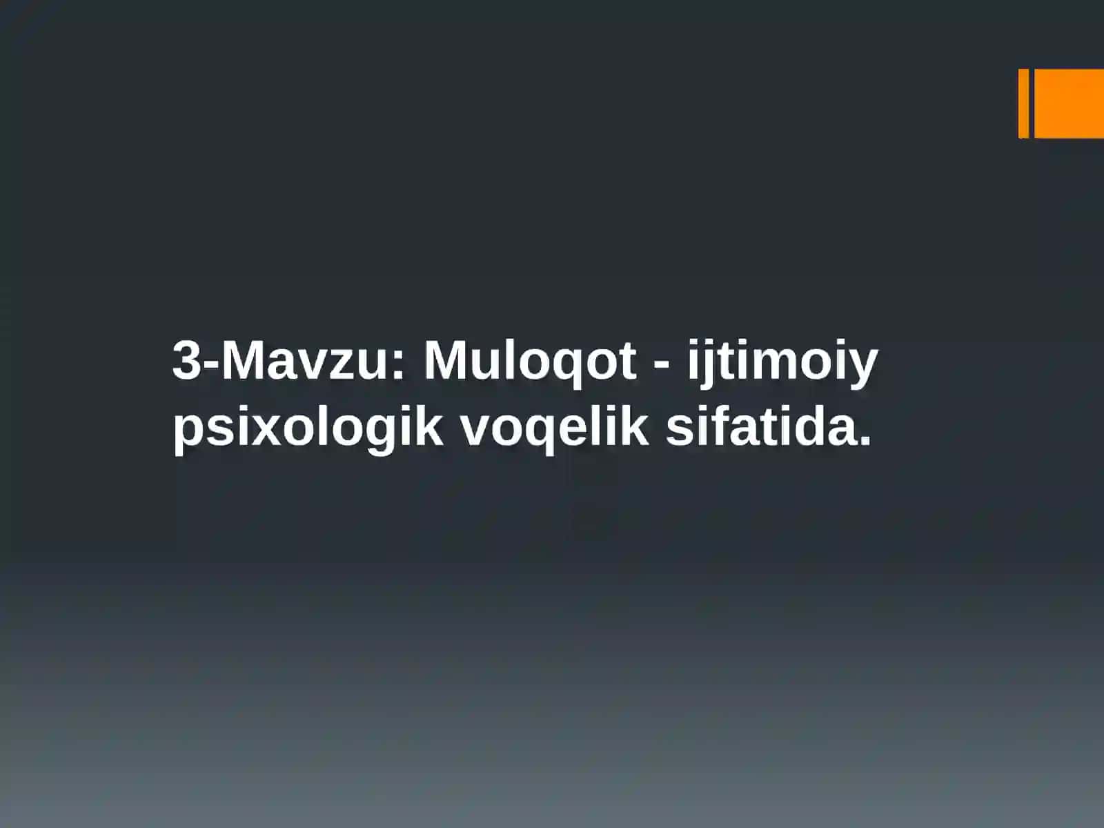 MULOQOT PSIXOLOGIYAS 2