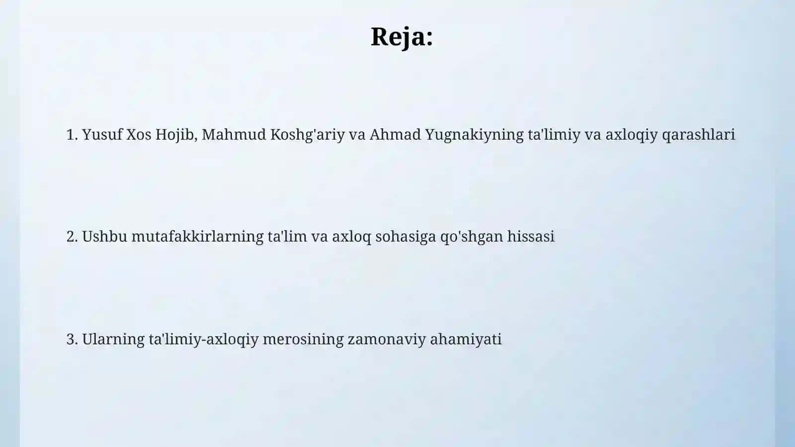 Yusuf Xos Hojib, Mahmud Koshg'ari va Ahmad Yugnakiyning ta'limiy va axloqiy qarashlari 2