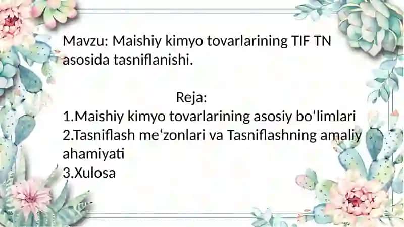Maishiy kimyo tovarlarining TIFTNasosida tasniflanishi 2