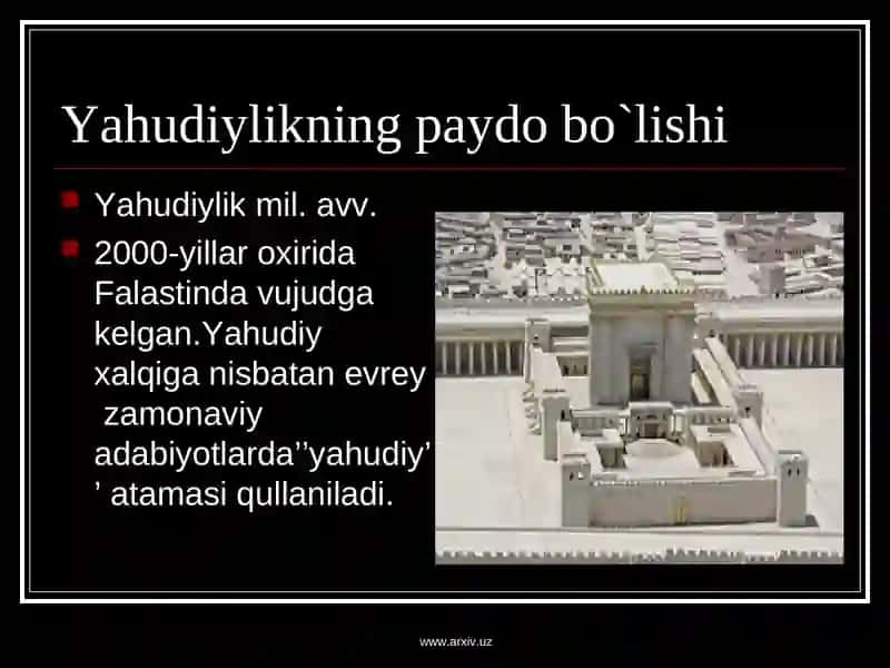 Yahudiylik dini tarixiy taraqqiyotda va asosiy g'oyalari 2