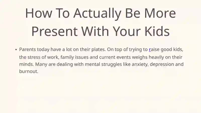 How To Actually Be More Present With Your Kids 2