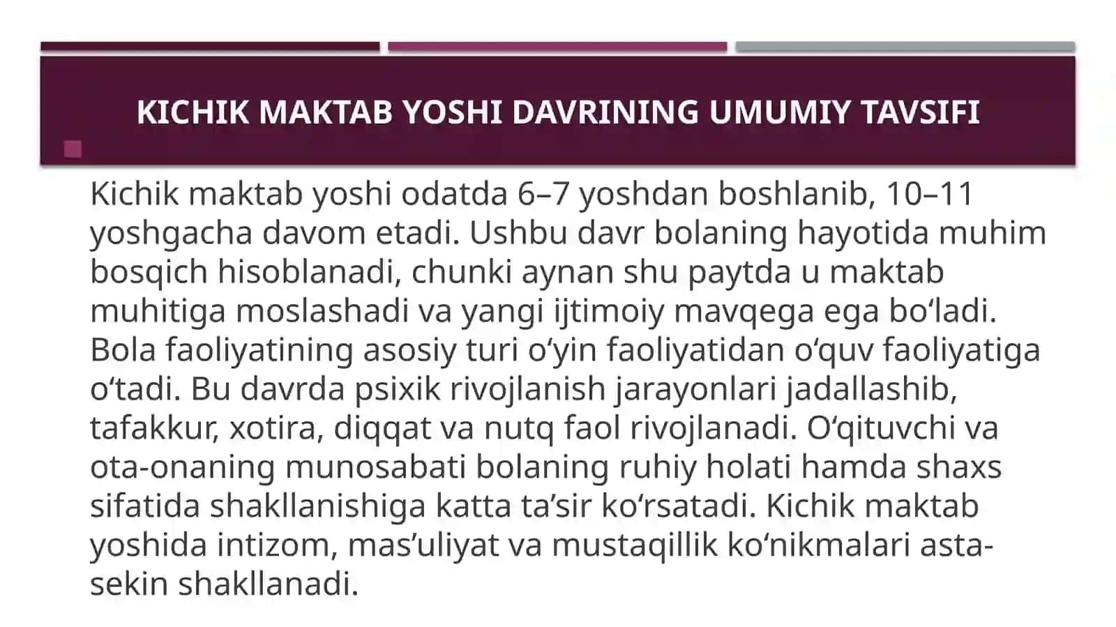 Kichik maktab yoshi davridapsixikrivojlanish xususiyatlari 2