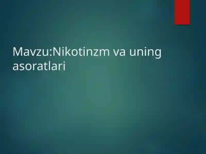 Nikotinzm va uning asoratlari 2