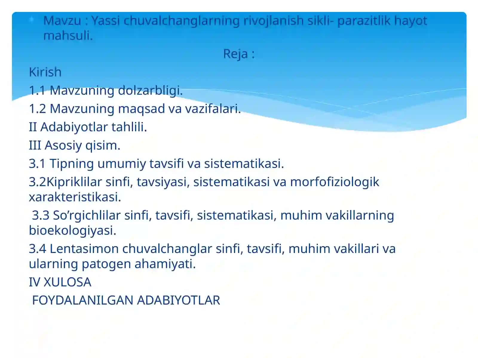 Yassichuvalchanglarning rivojlanish sikli - parazitlik hayot mahsuli 2