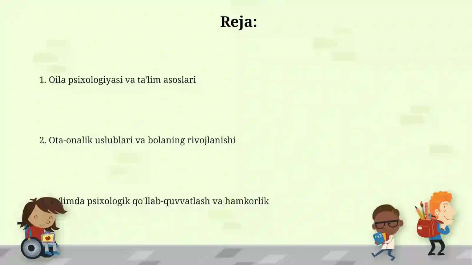 Oila psixologiyasi. Talim va tarbiya jarayonining psixologik asoslari 2
