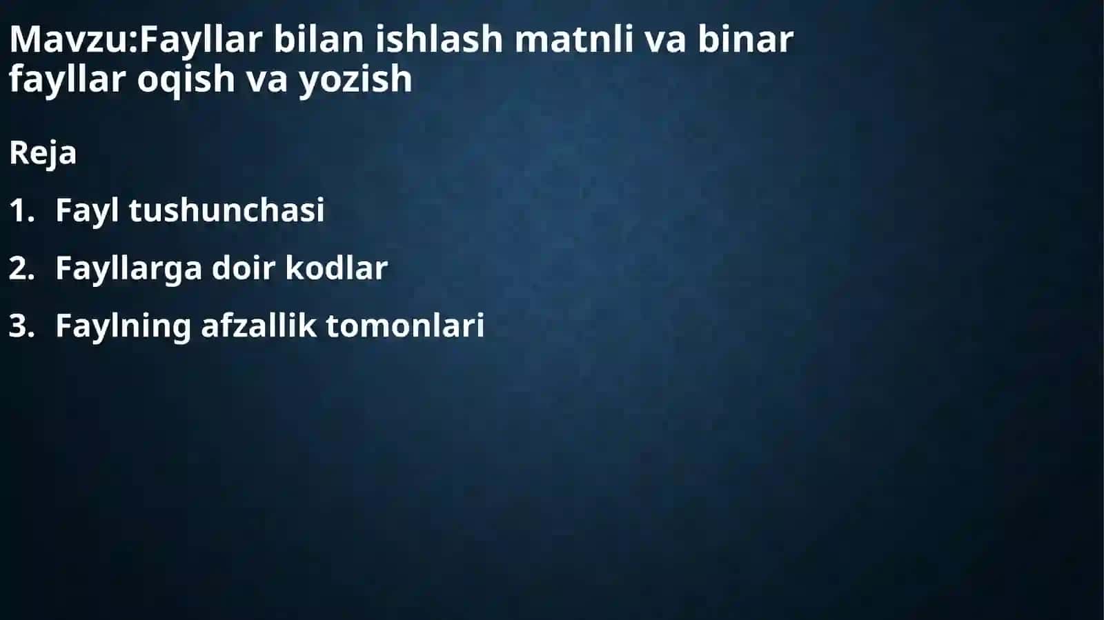 Fayllar bilan ishlash ma'noni o'rganish 2