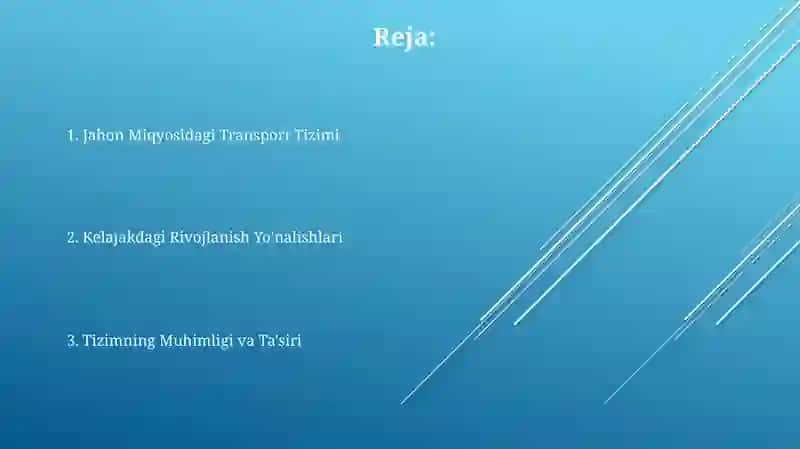 Dunyo ahamiyatiga ega bo’lgan transport tizimi 2