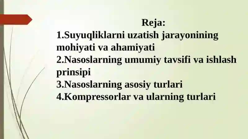 Suyuqliklarni uzatish. Nasoslarning turlari va kompressorlar turlari 2