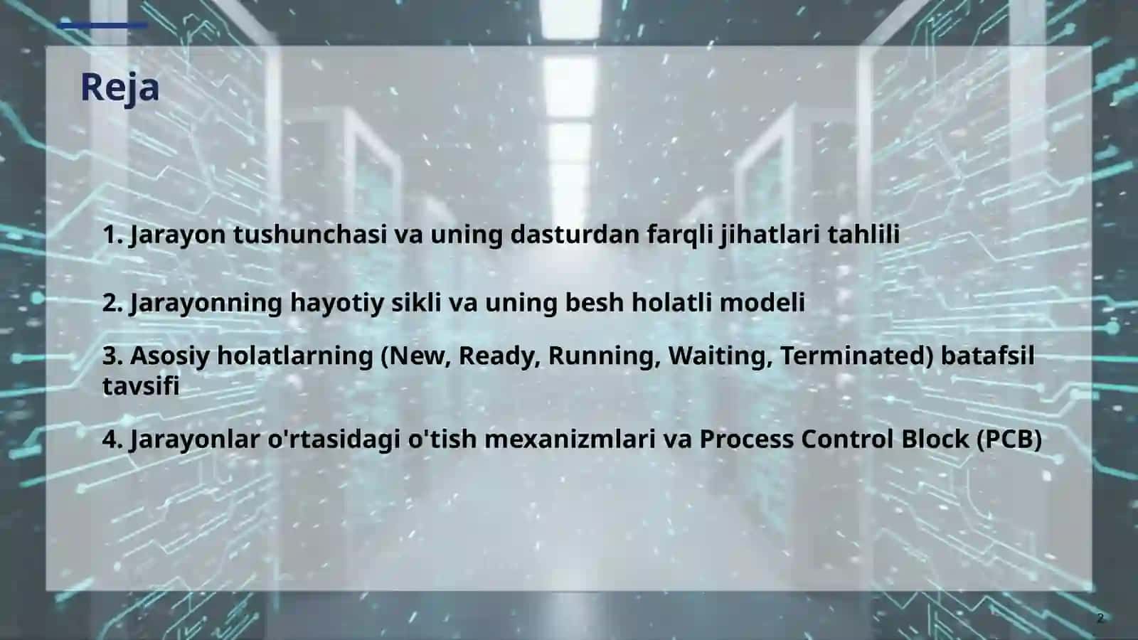 Operatsion tizimda jarayon tushunchasi va ularning holatlari tahlili 2
