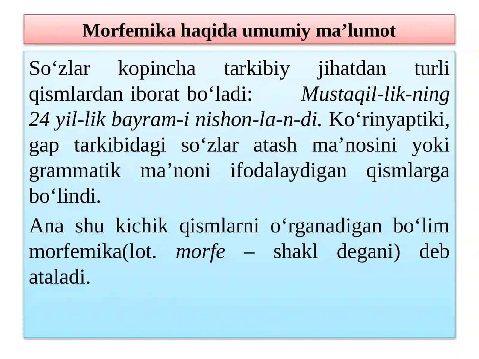 MORFЕMIKA. MORFEMA, UNING TURLARI 2