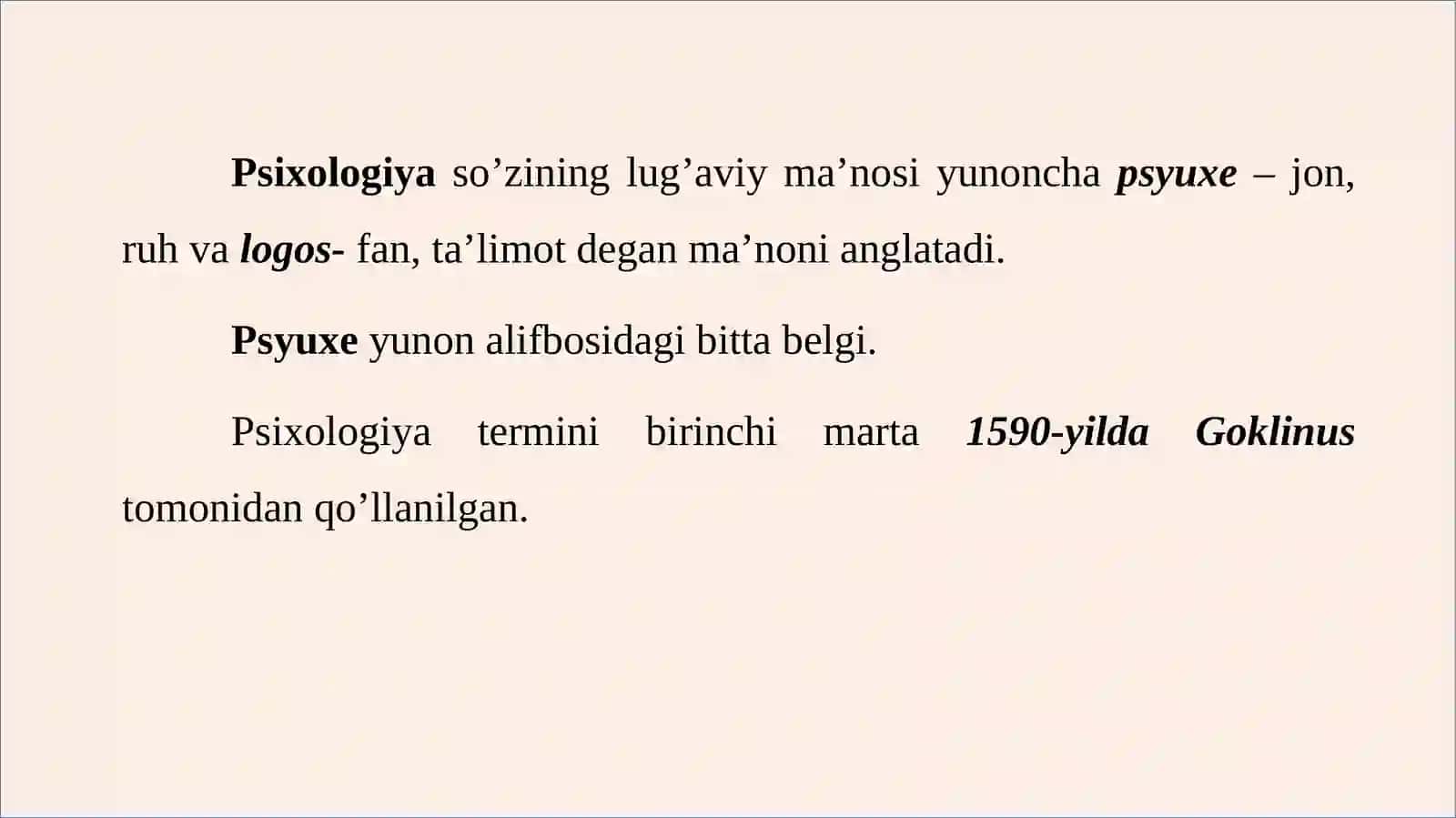Psixologiya fanining predmeti, rivojlanish tarixi, sohalari va tadqiqot metodlari. 2
