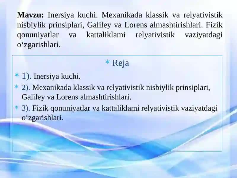 Inersiya kuchi, nisbiylik nazariyasi, klassik va relyativistik nisbiylik 2