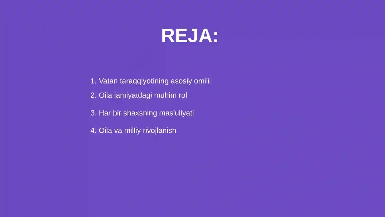Vatan taraqqiyotiga men ham mas’ulman:Oila jamiyatning asosiy bug’ini 2