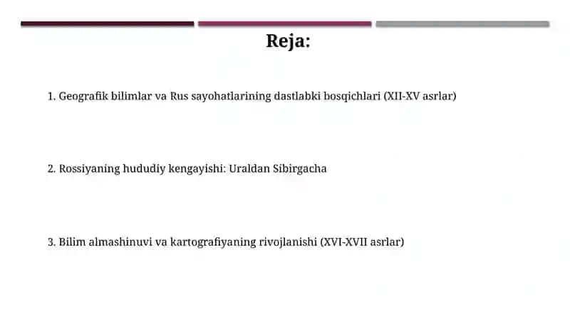 Rus xalqlarining geografik bilimlarining rivojlanishi va sayohlari(Xll-XVll asrlar) 2