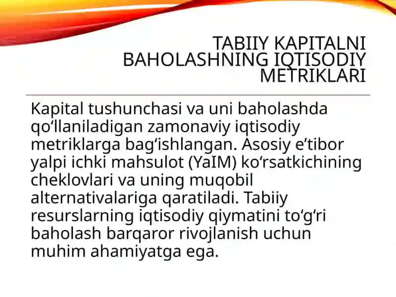 Tabiiy kapitalni baholashning iqtisodiy metriklari 2