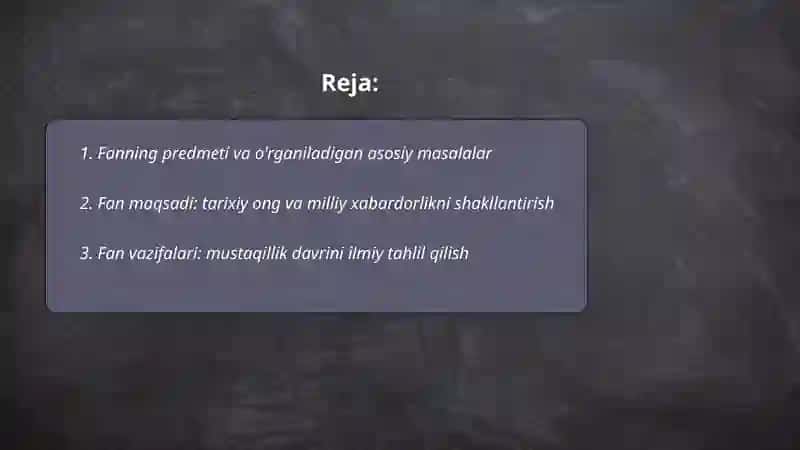 O'zbekistonning eng yangi tarixi" o'quv fanining predmeti, maqsadi va vazifalari 2