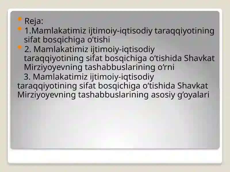 Mamlakatimizijtimoiy-iqtisodiy taraqqiyotining sifat bosqichiga o‘tishida Shavkat Mirziyoyevning tashabbuslarining o‘rni 2