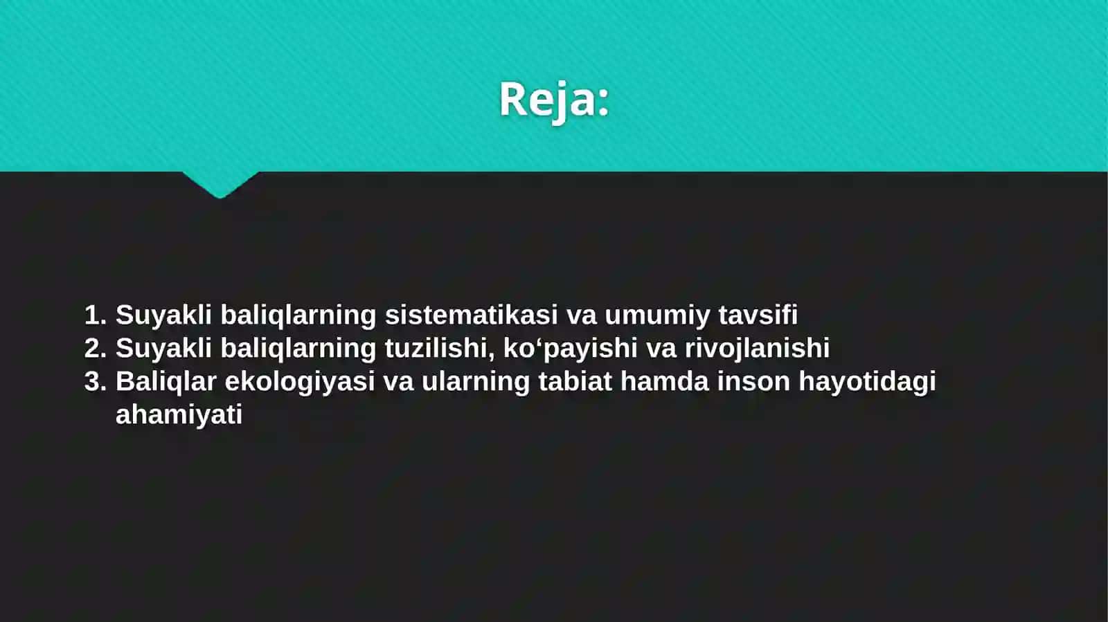 Suyakli baliqlar sistematikasi. Baliqlar ekologiyasi 2