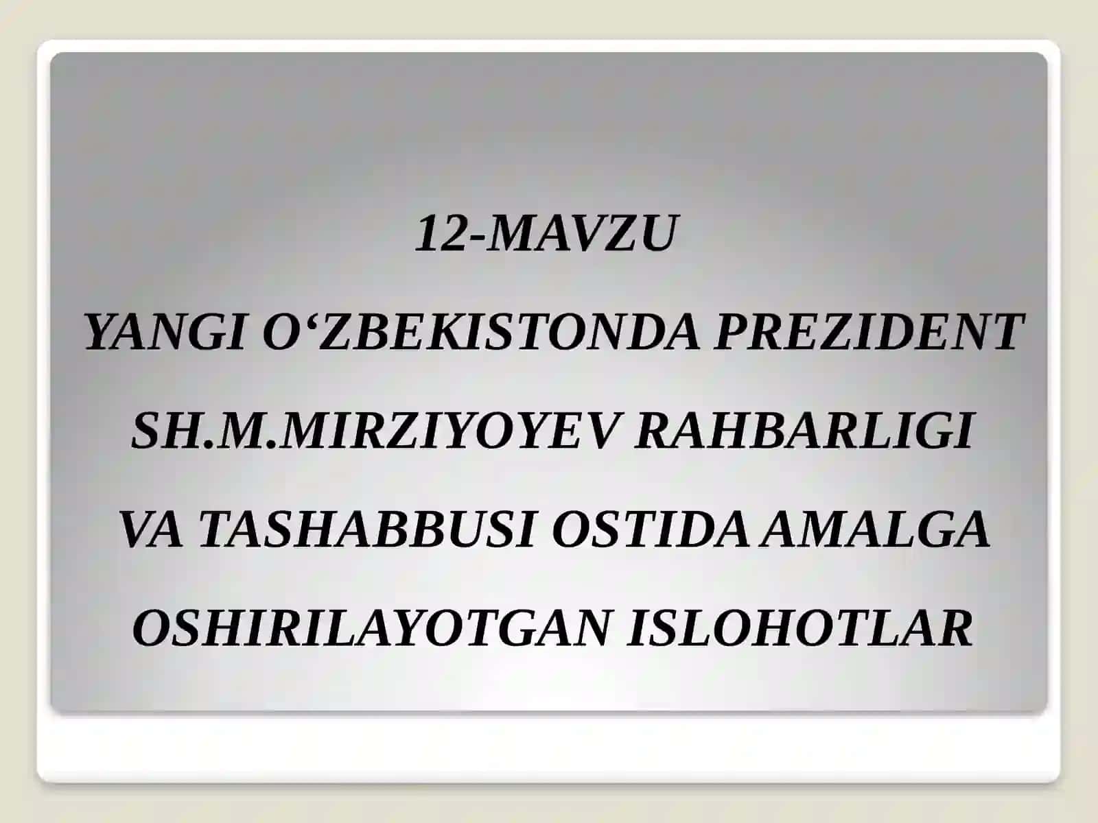 O‘zbekistonning eng yangi tarixi fanidan tayyorlagan slayd ishlamasi 2