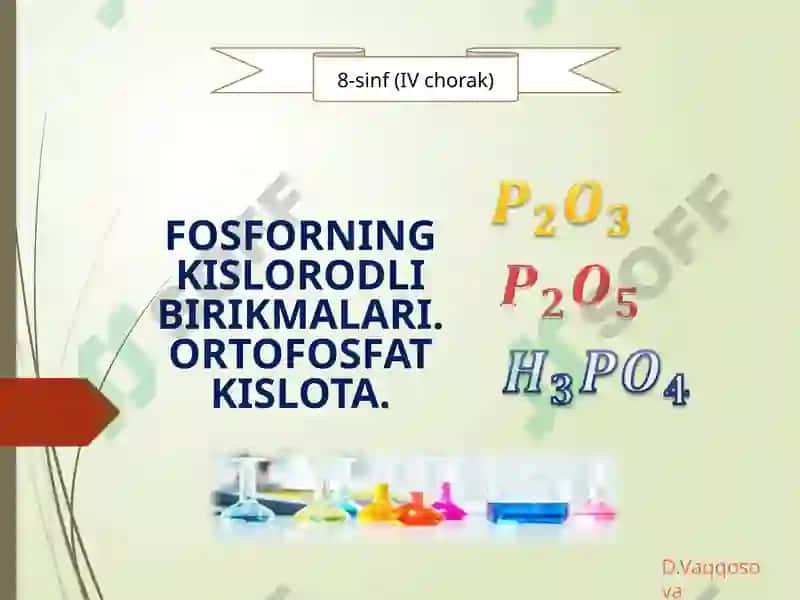 FOSFORNING KISLORODLI BIRIKMALARI.ORTOFOSFAT KISLOTA. 2