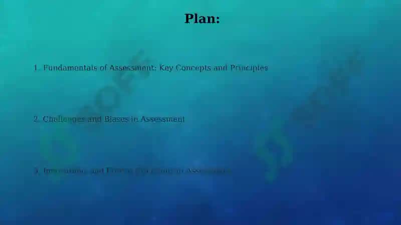 Fundamentals of Assessment: Key Concepts and Principles 2