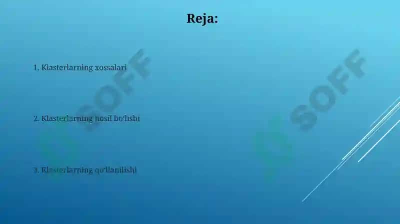 Klasterlar: olinishi, xossalari va ishlatilishi 2