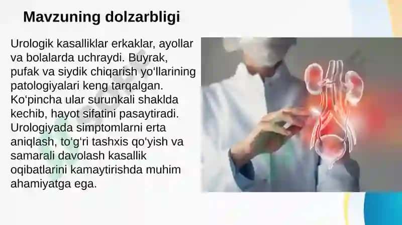 Urologik kasalliklar simptomlari, tashxislash usullari, davolash va asoratlari 2