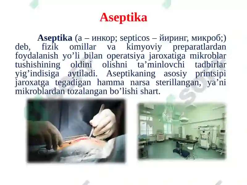 АNTISЕPTIKА VА АSЕPTIKА АSОSLАRI 2