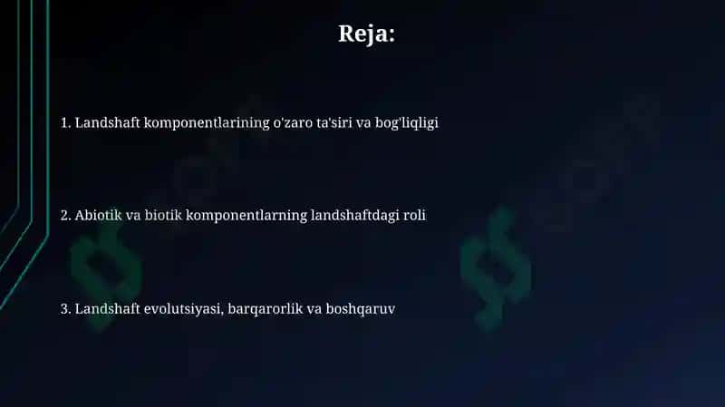 Landshaft komponentlari o'rtasidagi o'zaro tasir va aloqadorlik 2