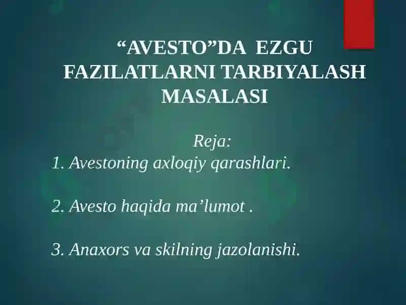 “AVESTO”DA  EZGU FAZILATLARNI TARBIYALASH MASALASI 2