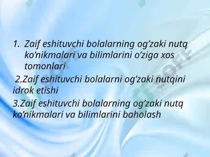 Zaifeshituvchi bolalarning og’zaki nutq ko’nikmalari va bilimlarini o’ziga xostomonlari 2