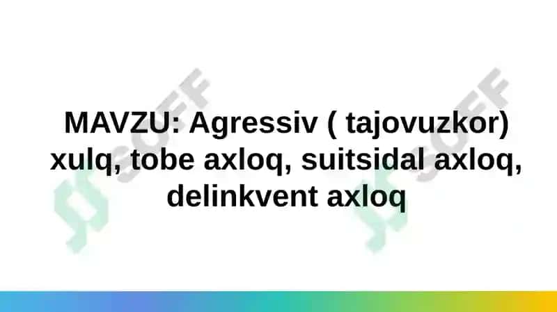 Xulqiog'ishgan bolalar psixologiyasi 2