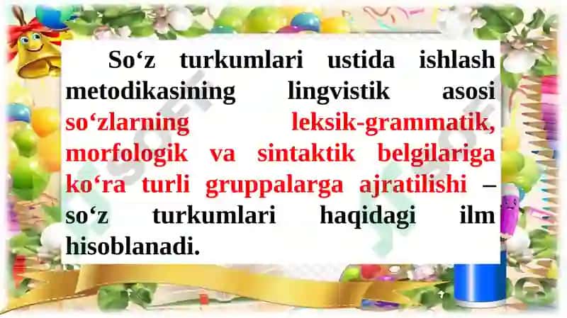SO‘Z TURKUMLARINI O‘QITISH METODIKASI 2