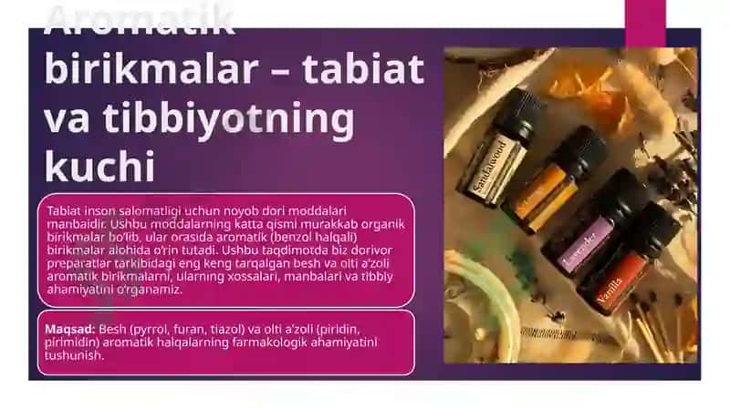 Dorivor preparatlar tarkibidagi besh va olti a’zoli aromatic birikmalar 2