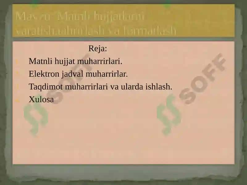 Matnli hujjatlarni yaratish,tahrirlash va formatlash 2