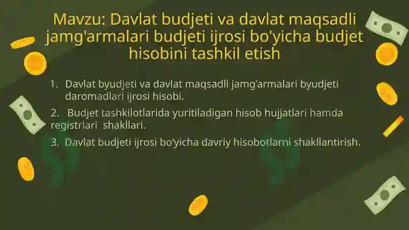 Davlat budjeti va davlat maqsadli jamg'armalari budjeti ijrosi bo'yicha budjet hisobini tashkil etish 2