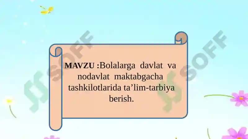 Bolalarga davlat va nodavlat maktabgacha tashkilotlarida ta’lim-tarbiya berish. 2
