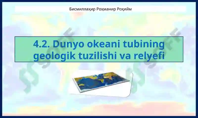 Dunyo okeanitubining geologik tuzilishi 2