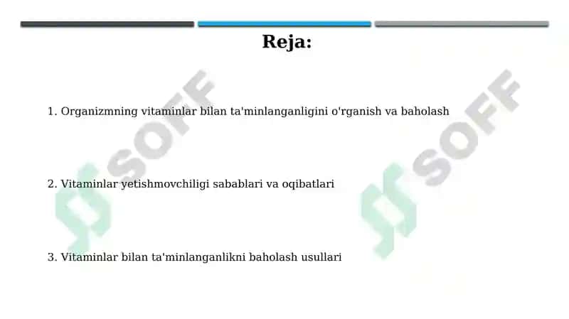 Organizmning vitaminlar bilan ta'minlanganligini o'rganish va baholash 2