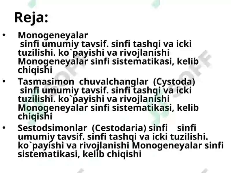 Monogeneyalar,  Tasmasimon  chuvalchanglar  (Cystoda)  va Sestodsimonlar  (Cestodaria) sinfining umumiy tavsifi, tuzilishi,  sistematikasi. 2
