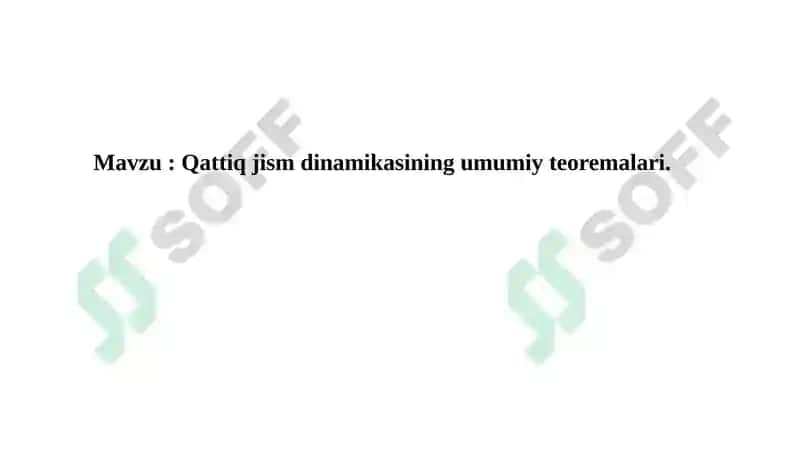 Qattiq Jism Dinamikasining Umumiy Teoremalari 2