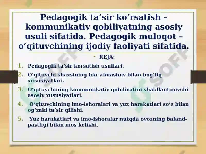 Pedagogik ta’sir koʻrsatish – kommunikativ qobiliyatning asosiy usuli sifatida. Pedagogik muloqot – oʻqituvchining ijodiy faoliyati sifatida. 2