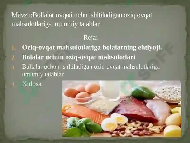 Bollalar ovqati uchu ishltiladigan oziq ovqat mahsulotlariga  umumiy talablar 2