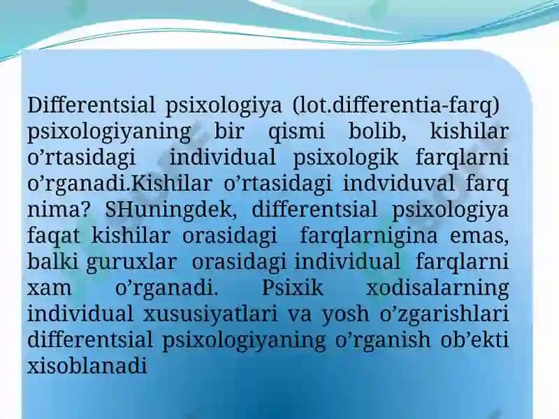 Differensial psixologiyaning vazifalari va tadqiqot metodlari. 2